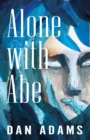 Image for Alone with Abe / Schizophrenic Statue