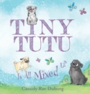 Image for Tiny Tutu Is All Mixed Up