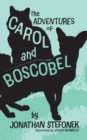 Image for The Adventures of Carol and Boscobel