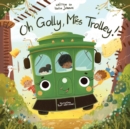 Image for Oh Golly, Miss Trolley!