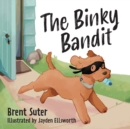 Image for The Binky Bandit