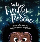 Image for Ari J.&#39;s Firefly Rescue