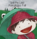 Image for Until the Last Raindrops Fall