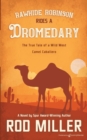 Image for Rawhide Robinson Rides a Dromedary
