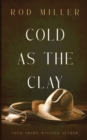 Image for Cold as the Clay