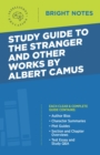 Image for Study Guide to The Stranger and Other Works by Albert Camus.