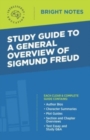 Image for Study Guide to a General Overview of Sigmund Freud