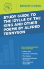 Image for Study Guide to The Idylls of the King and Other Poems by Alfred Tennyson