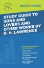 Image for Study Guide to Sons and Lovers and Other Works by D. H. Lawrence