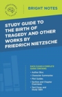 Image for Study Guide to The Birth of Tragedy and Other Works by Friedrich Nietzsche