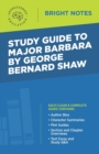 Image for Study Guide to Major Barbara by George Bernard Shaw