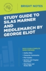 Image for Study Guide to Silas Marner and Middlemarch by George Eliot.