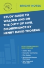 Image for Study Guide to Walden and On the Duty of Civil Disobedience by Henry David Thoreau