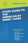 Image for Study Guide to The American by Henry James