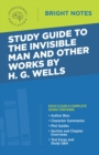 Image for Study Guide to The Invisible Man and Other Works by H. G. Wells.