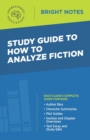 Image for Study Guide to How to Analyze Fiction
