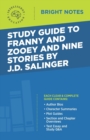 Image for Study Guide to Franny and Zooey and Nine Stories by J.D. Salinger