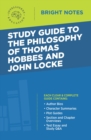 Image for Study Guide to The Philosophy of Thomas Hobbes and John Locke.