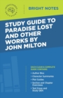 Image for Study Guide to Paradise Lost and Other Works by John Milton