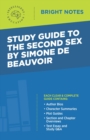Image for Study Guide to The Second Sex by Simone de Beauvoir.