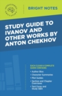 Image for Study Guide to Ivanov and Other Works by Anton Chekhov
