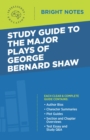 Image for Study Guide to The Major Plays of George Bernard Shaw
