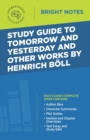 Image for Study Guide to Tomorrow and Yesterday and Other Works by Heinrich B?ll