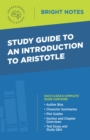 Image for Study Guide to an Introduction to Aristotle.