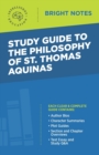 Image for Study Guide to The Philosophy of St Thomas Aquinas