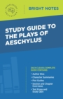 Image for Study Guide to the Plays of Aeschylus.