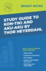 Image for Study Guide to Kon-Tiki and Aku-Aku by Thor Heyerdahl.