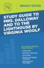Image for Study Guide to Mrs. Dalloway and To the Lighthouse by Virginia Woolf