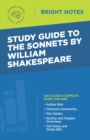 Image for Study Guide to The Sonnets by William Shakespeare.