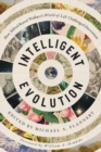 Image for Intelligent Evolution : How Alfred Russel Wallace&#39;s World of Life Challenged Darwinism