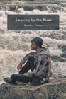 Image for Smoking by the River