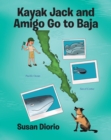 Image for Kayak Jack and Amigo Go to Baja