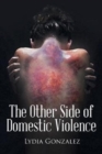 Image for The Other Side of Domestic Violence