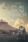 Image for It&#39;s All Show Business