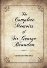 Image for Complete Memoirs of Sir George Brandon