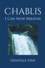 Image for Chablis: I Can Now Breathe