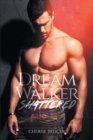 Image for Dream Walker Shattered