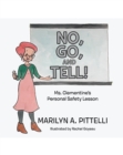 Image for NO, GO, AND TELL!: Ms. Clementine&#39;s Personal Safety Lesson