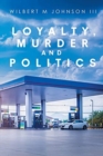 Image for Loyalty, Murder and Politics