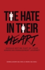 Image for Hate In Their Heart, Should Not Be Part Of Your American Management Journey