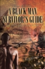 Image for Black Man Survivor&#39;s Guide: In the 21st Century