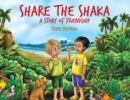 Image for Share the Shaka : A story of Friendship
