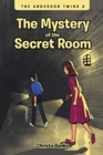 Image for The Anderson Twins : The Mystery of the Secret Room