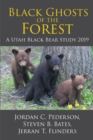 Image for Black Ghosts of the Forest: A Utah Black Bear Study 2019