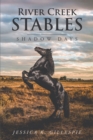 Image for River Creek Stables: Shadow Days