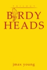 Image for Birdy Heads